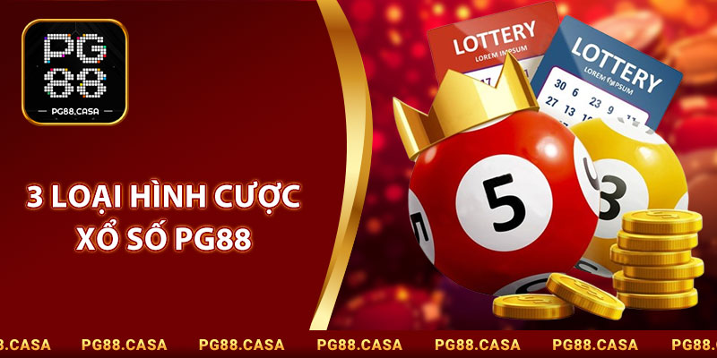 3 Loại Hình Cược Xổ Số PG88